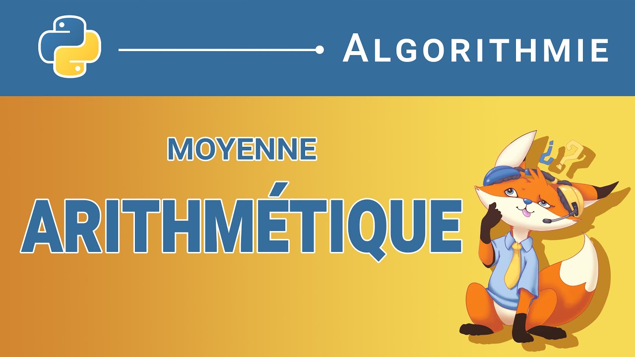 [Algorithme] - 17. Moyenne arithmétique [Python]