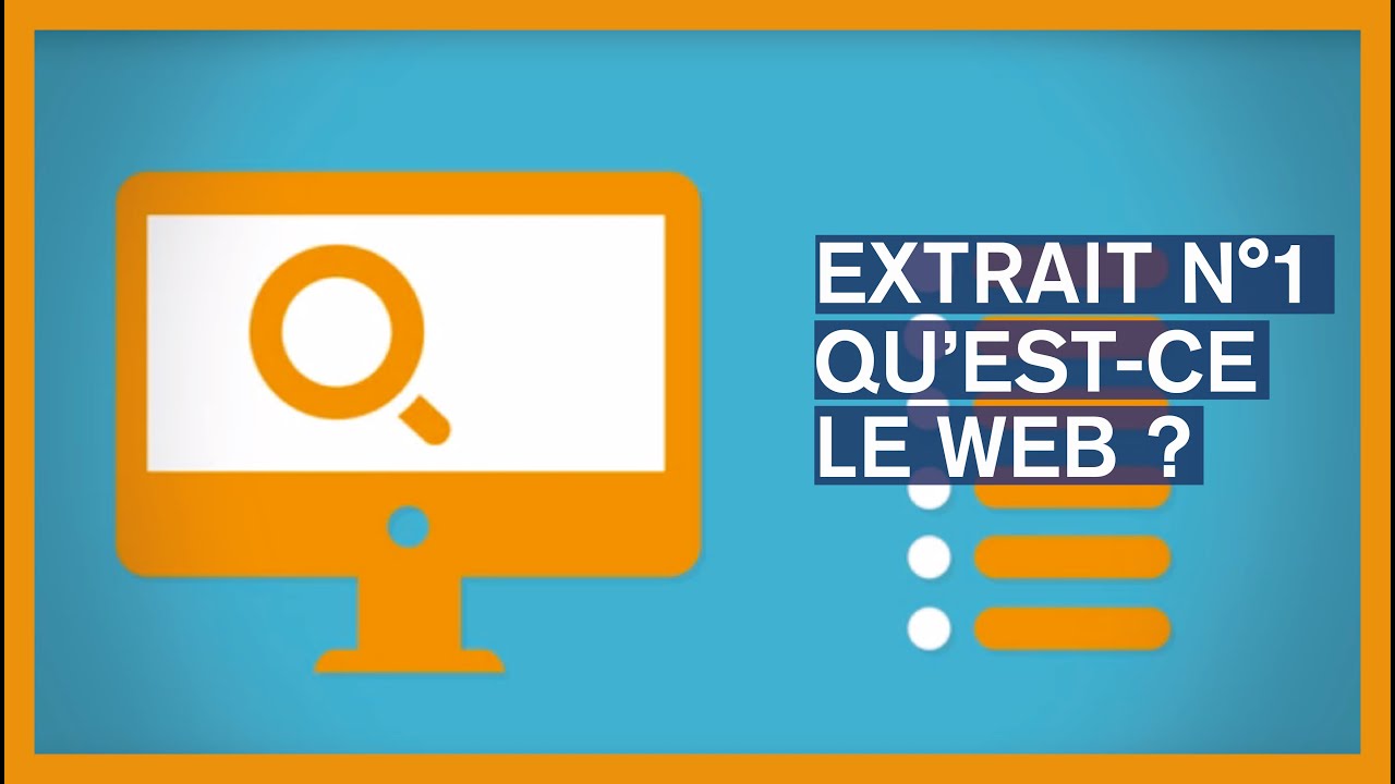 Qu'est ce que le web ? - MOOC Culture Digitale