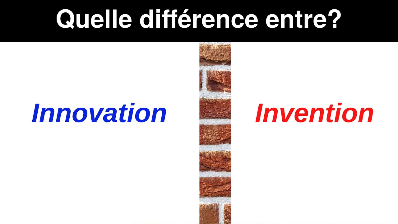 Quelle est la différence entre innovation et invention? Explication et définition de la nuance