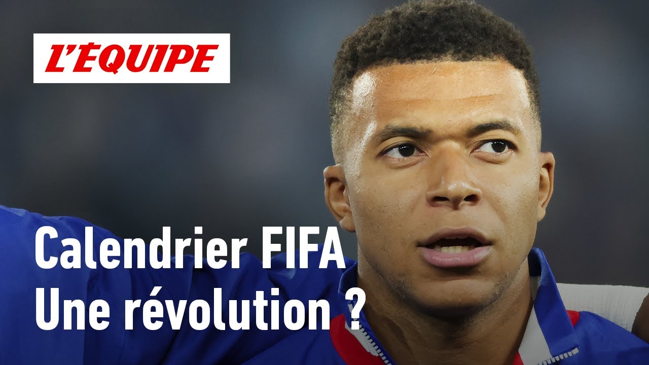 Football : Comment la FIFA révolutionne son calendrier