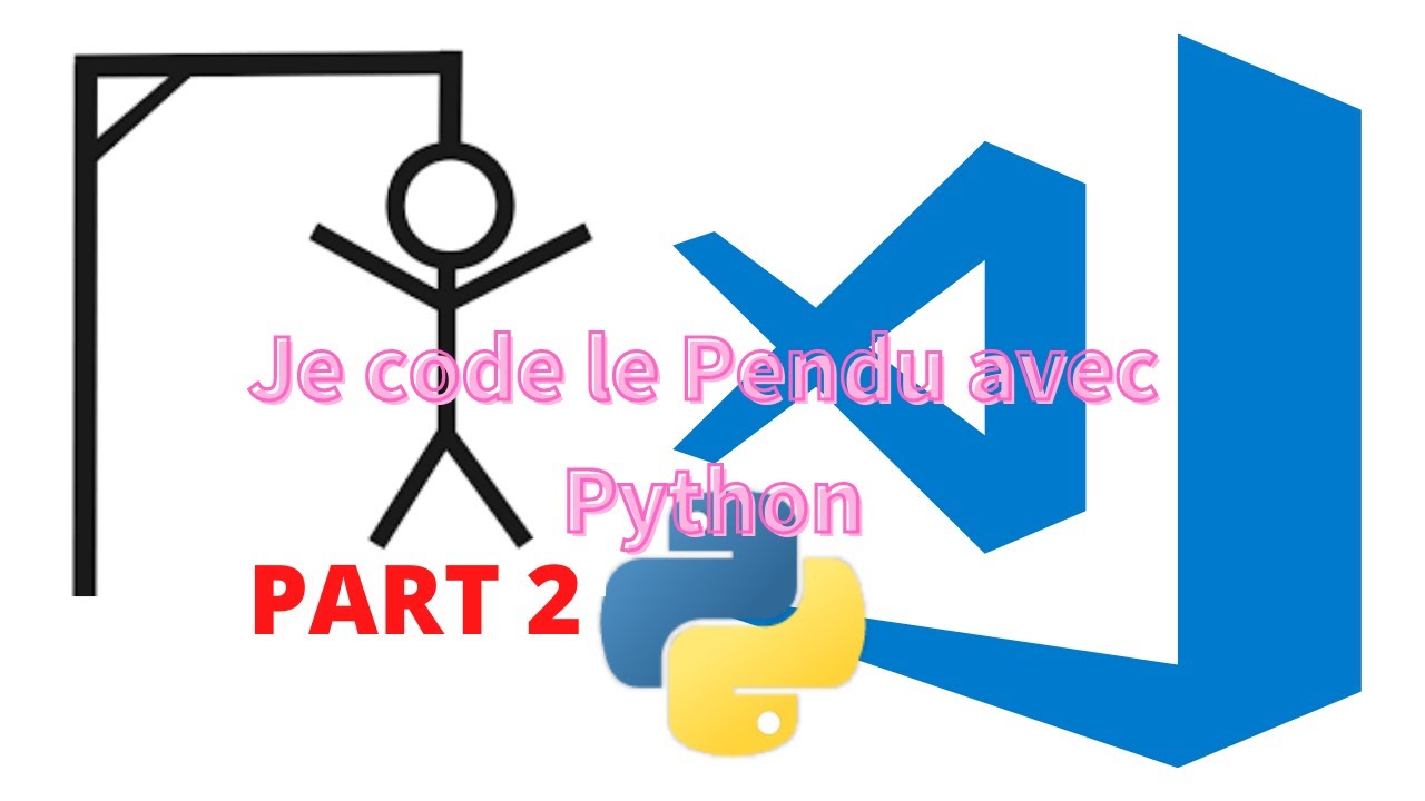 Jeu du Pendu en Python (Tutoriel pour Débutants). Part 2