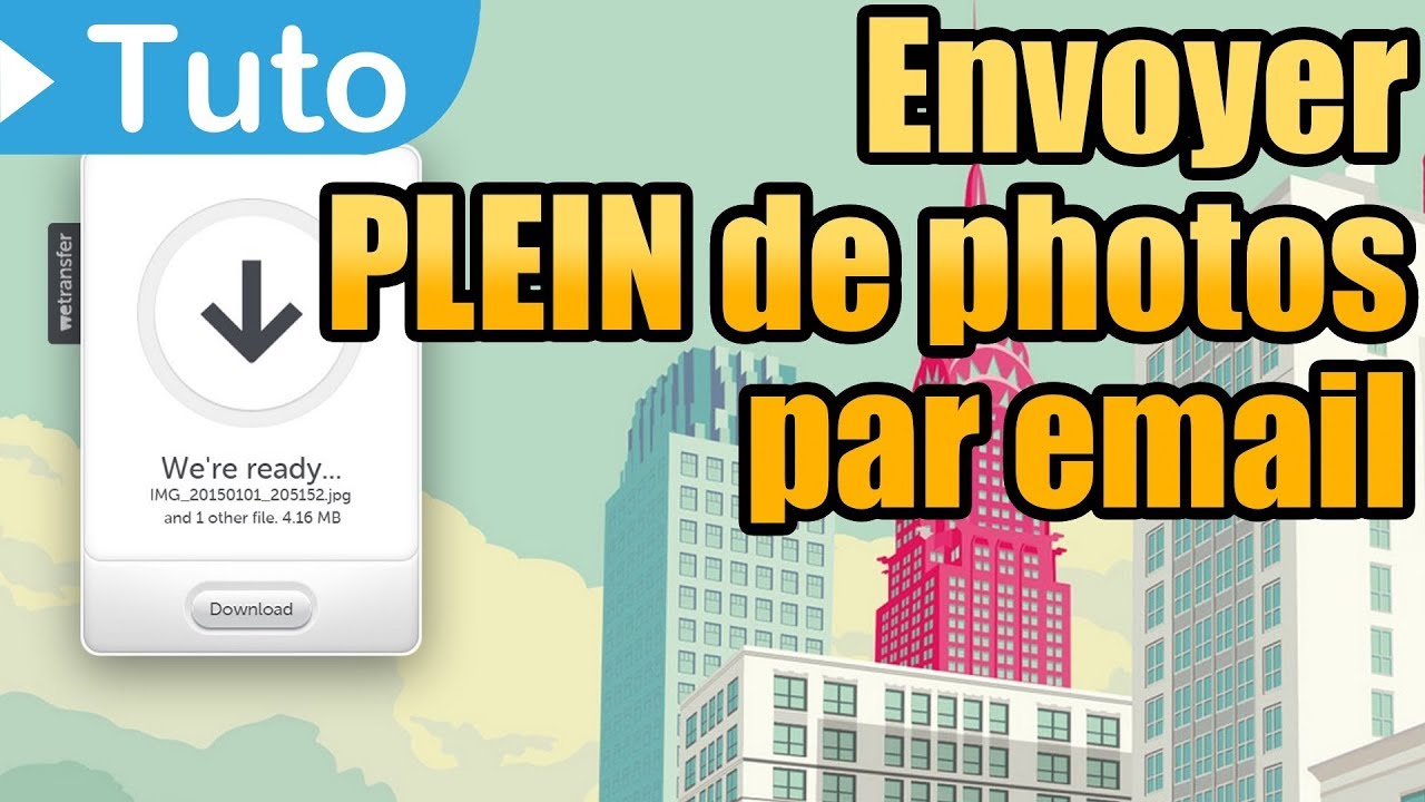 [TUTO] Envoyer beaucoup de photos par email ✅ (avec WeTransfer)
