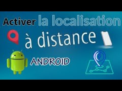Activer la localisation à distance sous Android
