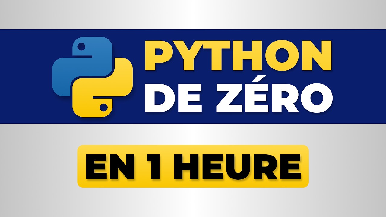 Apprendre Python en 1 heure - Cours Complet Débutant