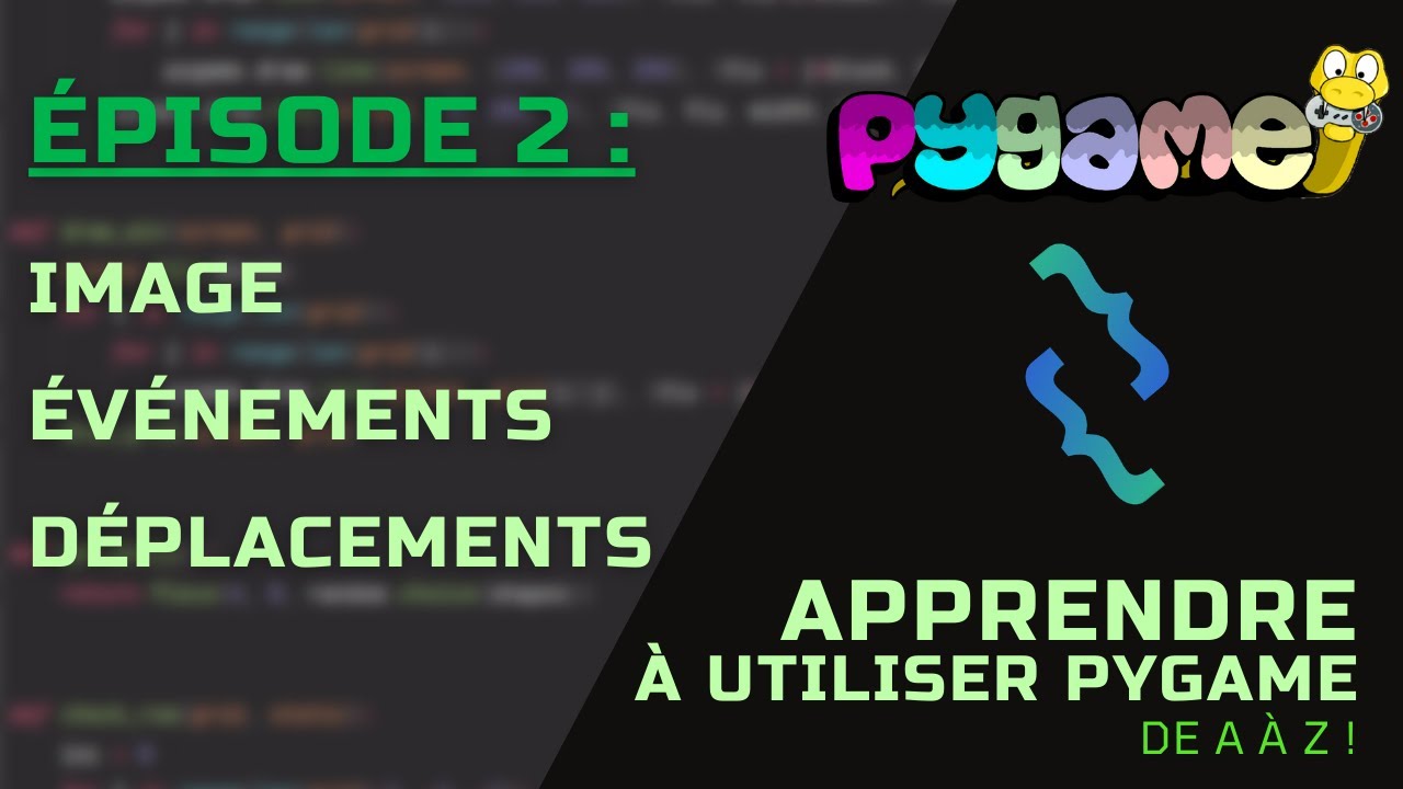 Apprendre Pygame de A à Z | Image, événements et déplacements