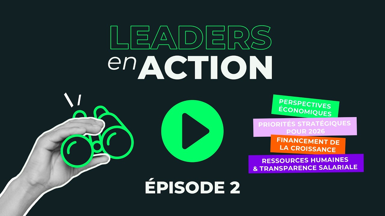 Leaders en action : regards croisés sur les résultats du baromètre des PME & ETI - Episode 2