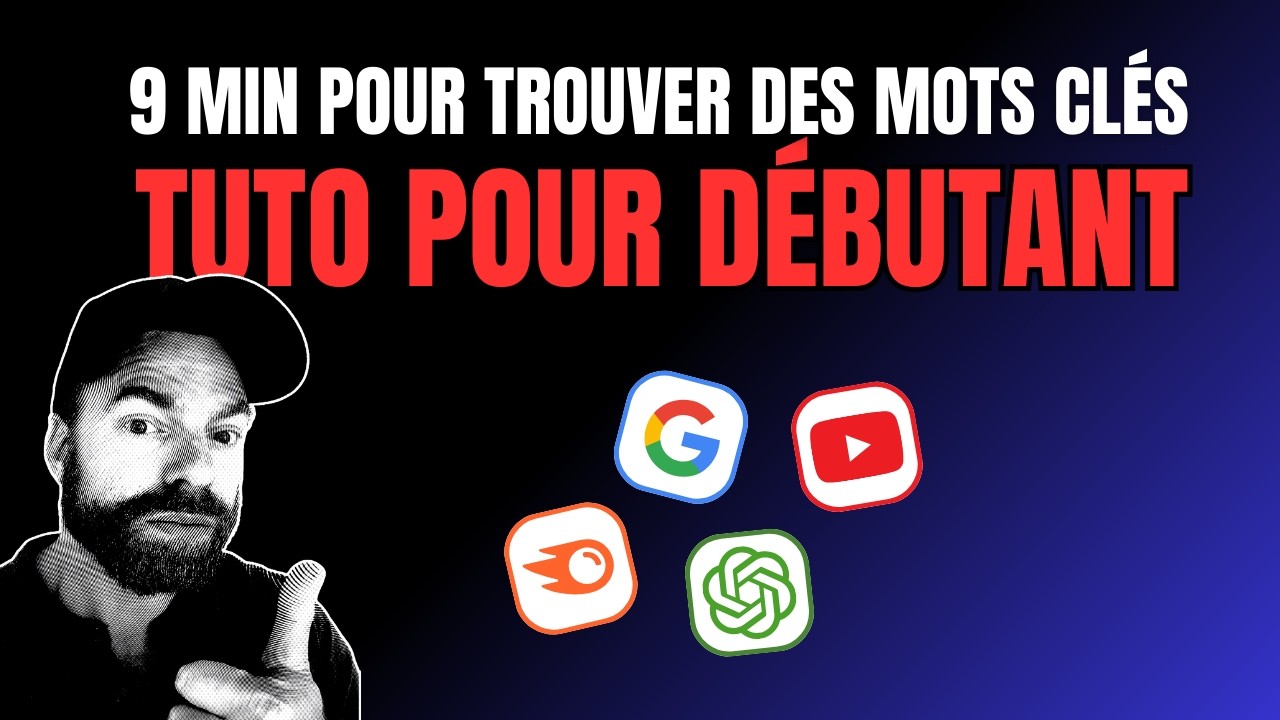 Comment trouver les bons mots clés Youtube, Blog, Site (Tuto mots clés de A à Z)