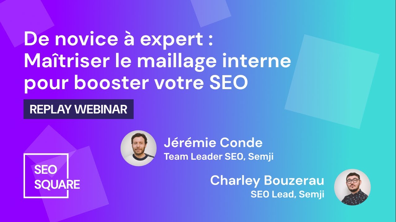 De novice à expert : Maîtriser le maillage interne pour booster votre SEO