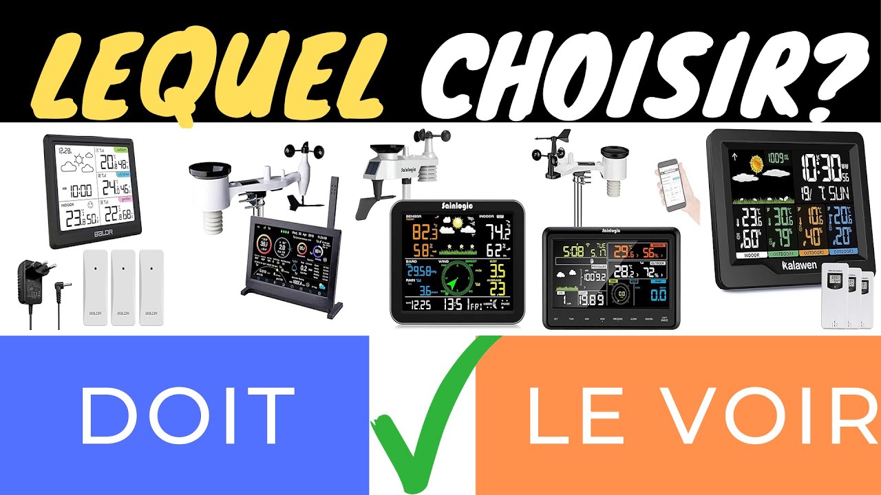 🌦️ DECOUVREZ LES MEILLEURES STATIONS MÉTÉO CONNECTÉES EN 2025 ! ☀️