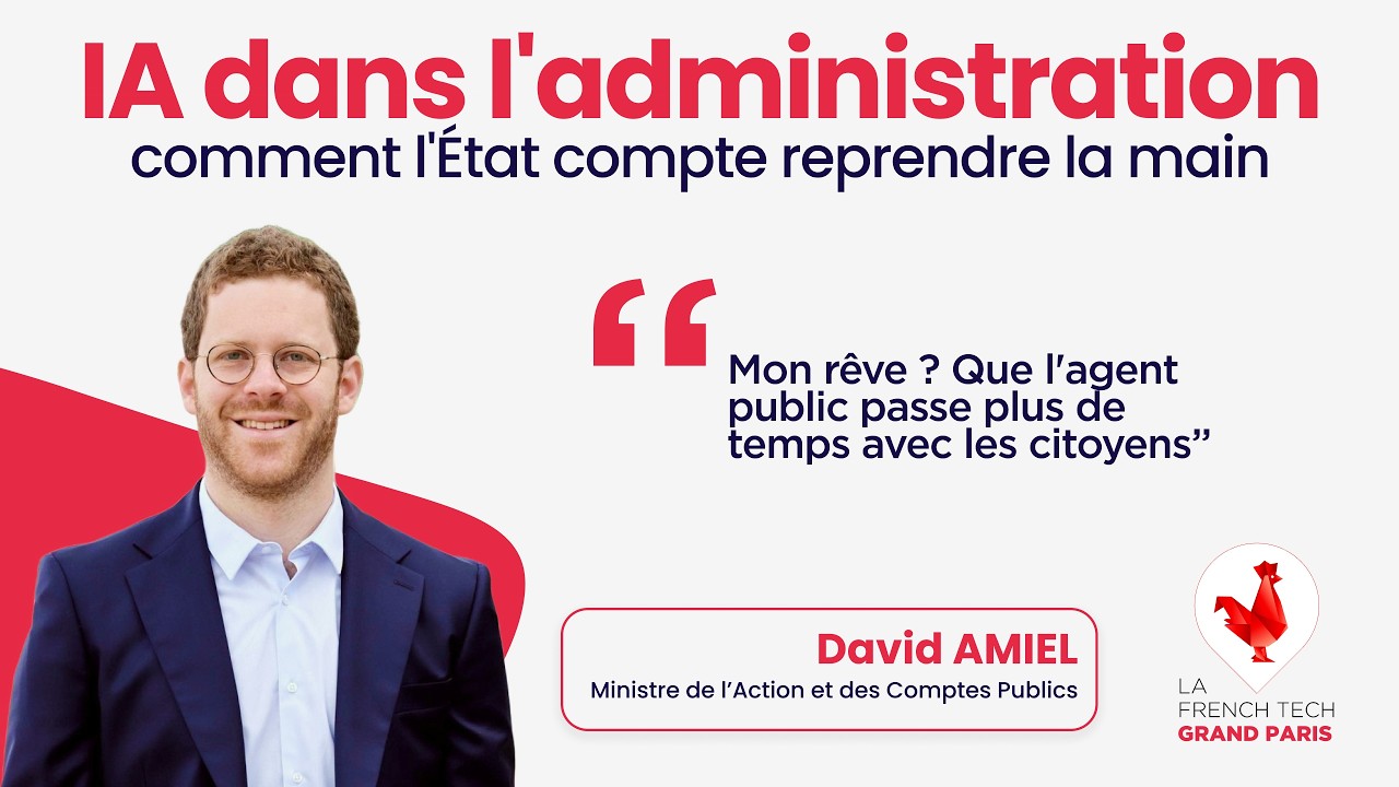 IA dans l'administration: comment l'État compte reprendre la main - David AMIEL