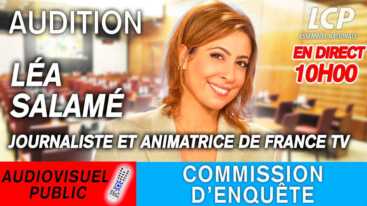 [LUNDI 10H00] Audiovisuel public : audition Léa Salamé - 02/02/2026