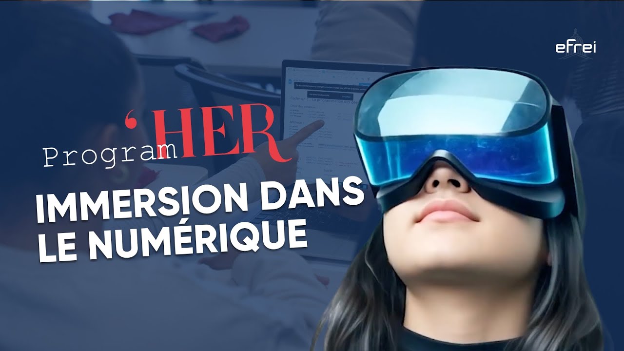 Program'her - Sensibiliser les lycéennes aux métiers #numérique⏐Efrei