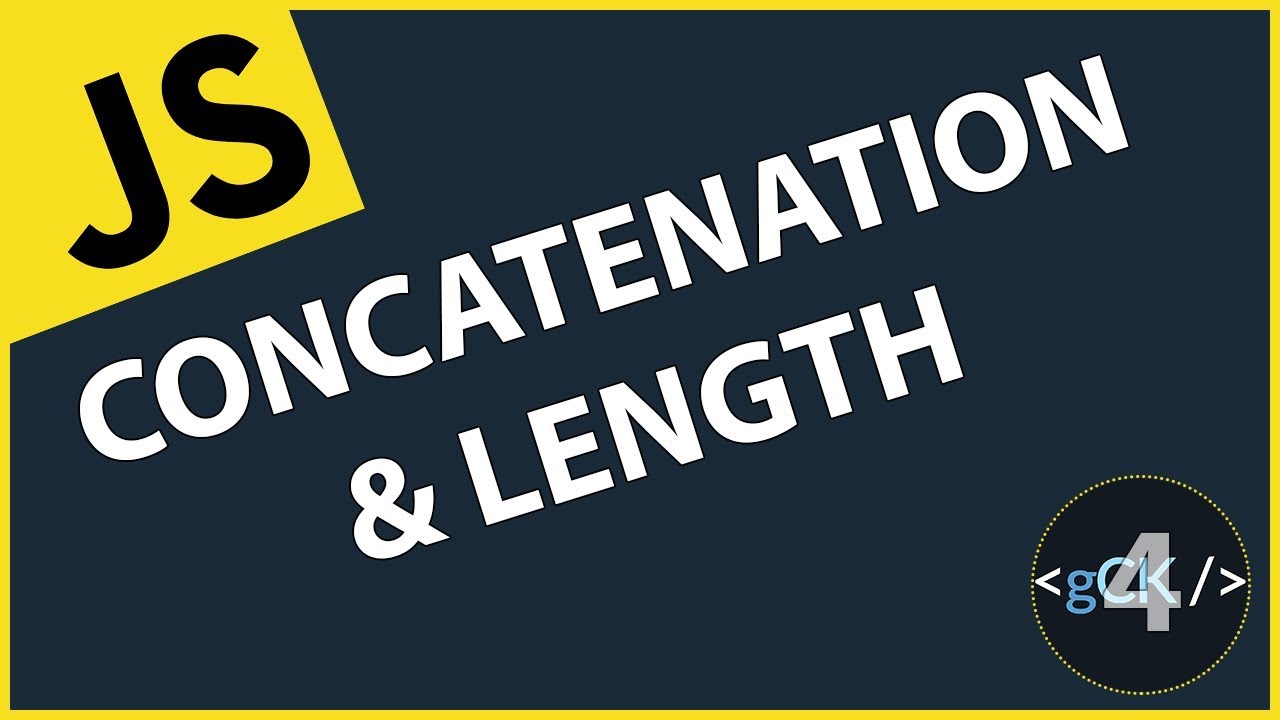 [4/??] Qu'est ce que la concaténation | Javascript & ES6/7/8 pour débutants 2019