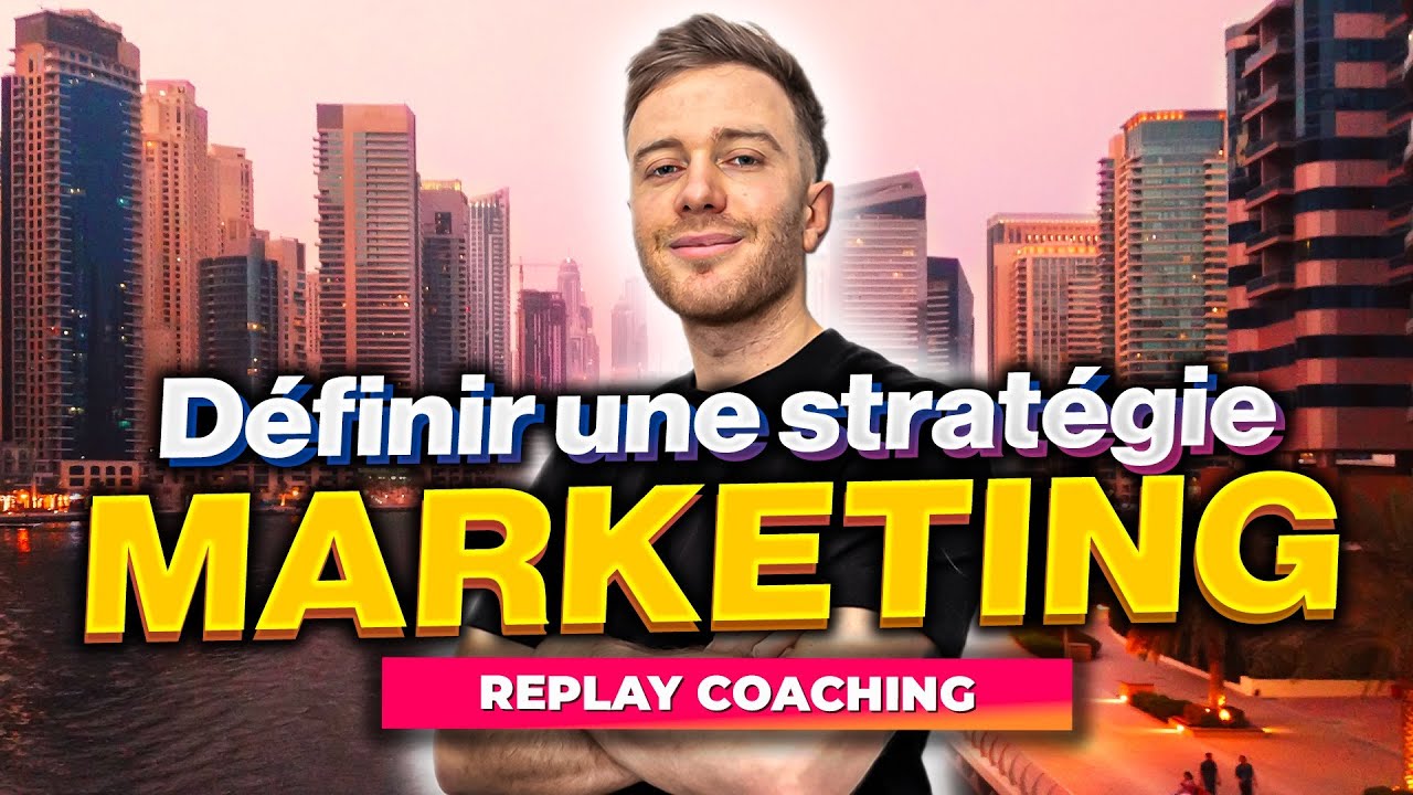 Comment définir une stratégie marketing digital en 2023 ? Replay Coaching