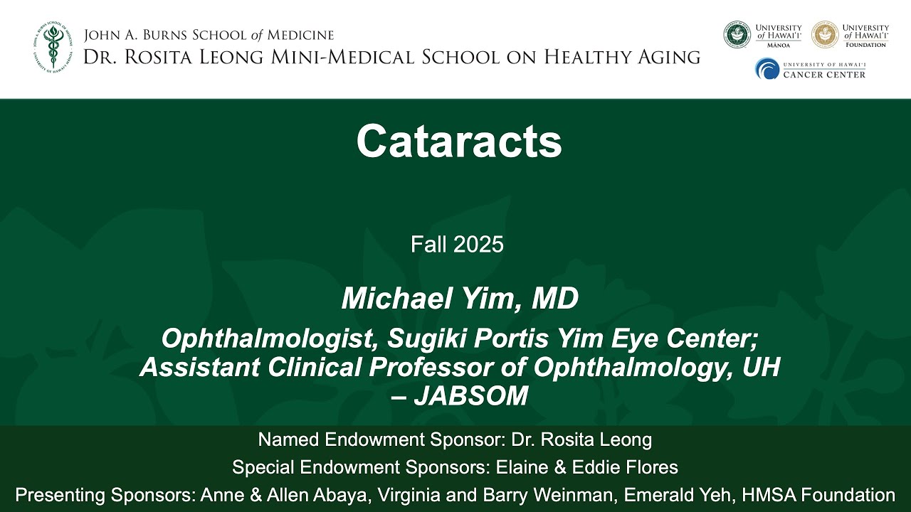 Update on Cataracts by Michael Yim, MD (Fall 2025)